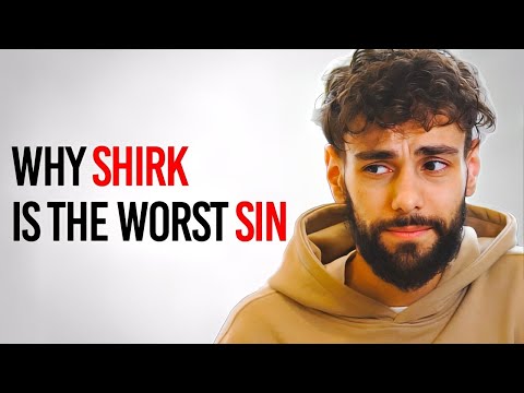 The REAL Reason Why SHIRK is the Worst Sin in Islam