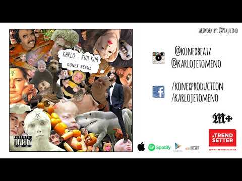 KONEX x KARLO - Kua Kua [REMIX]