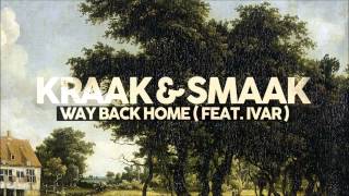 Kraak & Smaak - Way Back Home (feat. Ivar)
