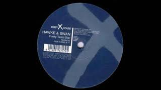 Hawke and Swan   Funky techno star