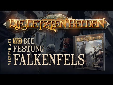 Die Letzten Helden - 22 - Die Festung Falkenfels
