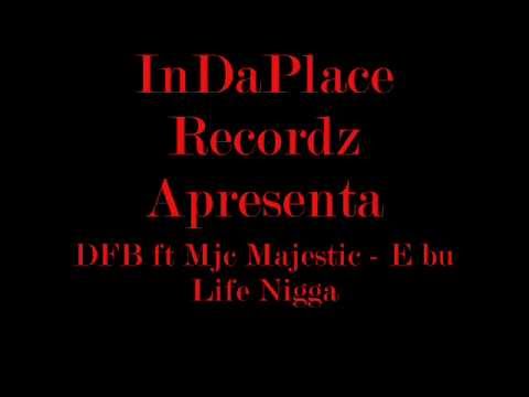 Fabolous Fbs Ft. Mjc Majestic - É bu Life Nigga