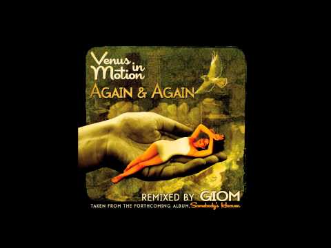 Venus In Motion - Again & Again (Radio Edit) (Seamless Recordings)