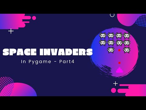 How to Make Space Invaders in Python using Pygame - Part 4