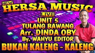 Download lagu HERSA MUSIC LIVE UNIT 5 TULANG BAWANG Arr. DINDA OBY - REMIX LAMPUNG TERBARU 2019 || Aahheee mp3