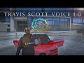 Real Voice for 'Travis Scott Mod' 1