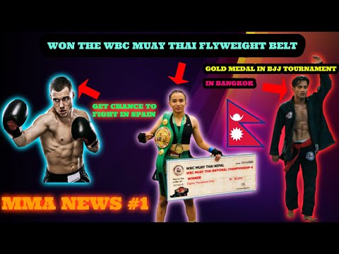 New WBC Muay Thai Flyweight Champion,Nepali Guy Win BJJ Event in Bangkok & Many More|#mma #ufc #wbc