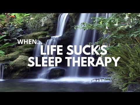 WHEN LIFE SUCKS SLEEP THERAPY GUIDED SLEEP MEDITATION deep sleep restful sleep calming sleep healing