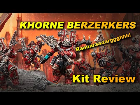 NEW Khorne Berzerkers Kit Review! Raaaaaargh!!