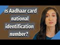 Is Aadhaar card national identification number?