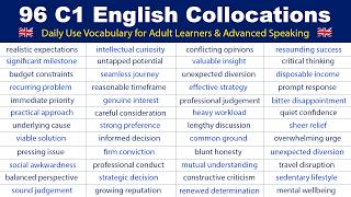 96 C1 English Collocations: Daily Use Vocabulary for Adult Learners & Advanced Speaking