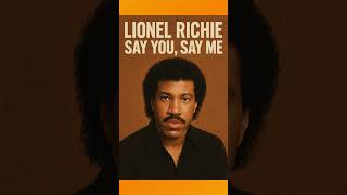 Download lagu Lionel Richie - Say You, Say Me mp3