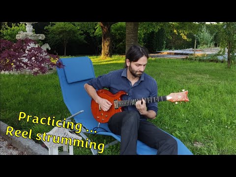 Practicing Reel Strumming
