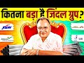 How Big Is Jindal Group Story Of JSW JSL Jindal SAW Jindal Steel NAVEEN SAJJAN JINDAL