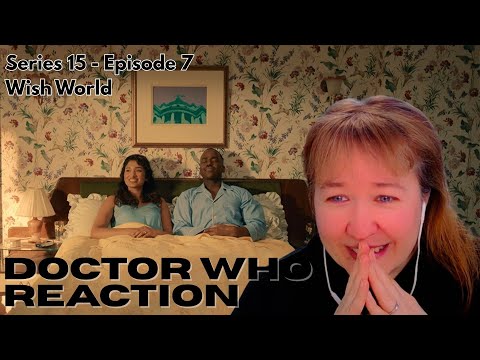 Doctor Who Reaction 15x7 - Wish World