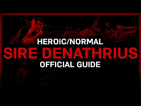 Sire Denathrius - Heroic/Normal - Official Guide - Castle Nathria