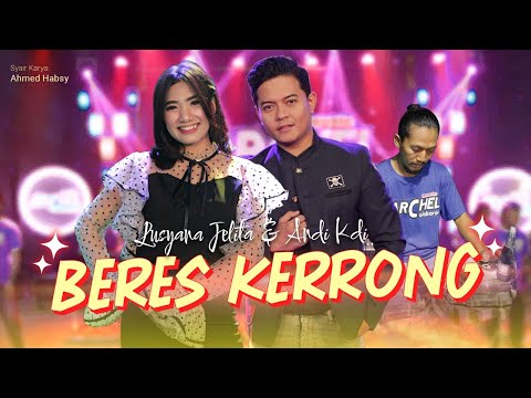 Beres Kerrong - Lusyana Jelita Ft.Andi (Official Live Music)