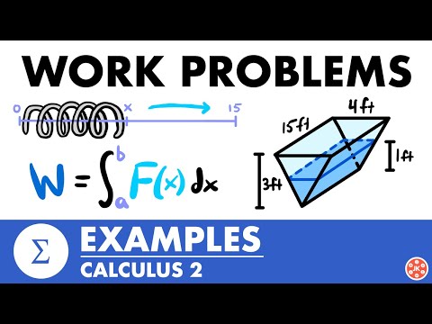 Work Problems Examples | Calculus 2 - JK Math