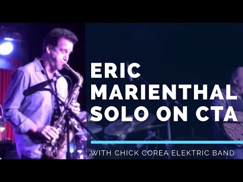 Eric Marienthal with Chick Corea Elektric Band Live at Catalina's