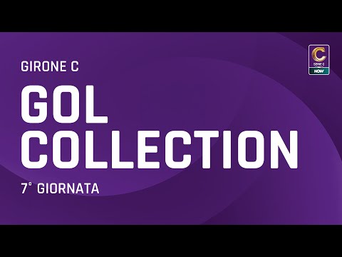 La Gol Collection della 7° giornata del Girone C | Gli Highlights