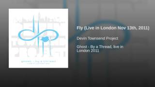 Fly (Live in London Nov 13th, 2011)