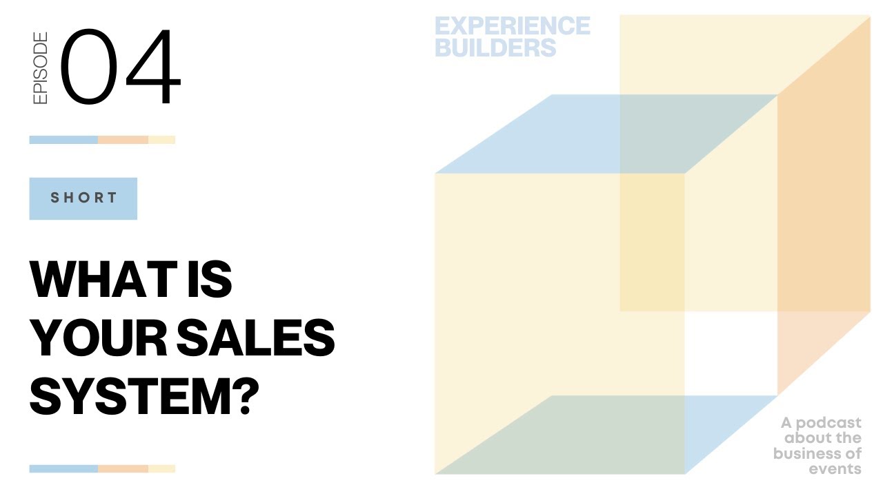 [EB 004] What is Your Sales System?