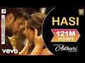 Hasi Full Video - Hamari Adhuri Kahani|Emraan Hashmi, Vidya Balan|Ami Mishra|Mohit Suri