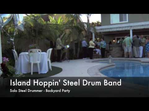 Island Hoppin' Steel Drum Band - Backyard Party