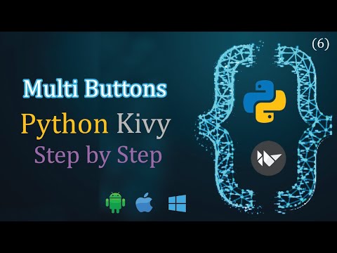 Multi Button To Python Kivy App Python Kivy App Development Python For Android Bangla Part 6