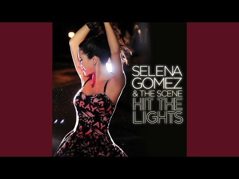 Hit The Lights (New Remix V2) - Selena Gómez