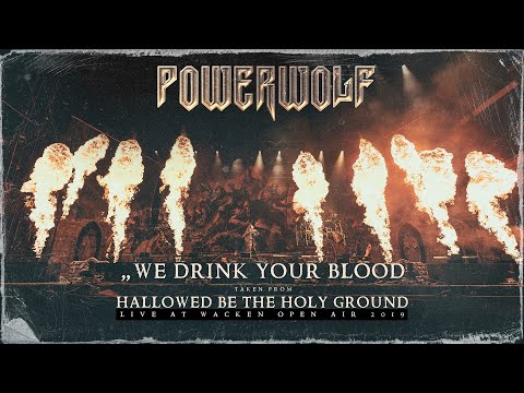 POWERWOLF - We Drink Your Blood (Live at Wacken Open Air 2019)