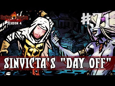 Darkest Dungeon Season 4 - Sinvicta's "Day Off" Challenge - Episode 71