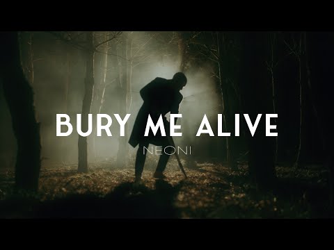 NEONI - BURY ME ALIVE (Official Lyric Video)
