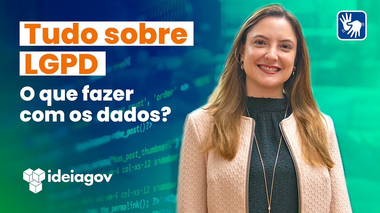 O que é a LGPD? Entenda tudo sobre a Lei Geral de Proteção de dados!