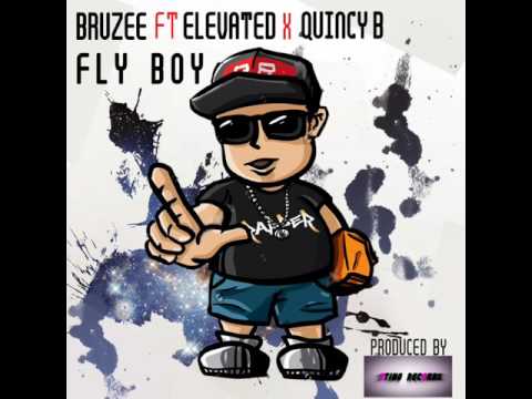Bruzee Ft Elevated X Quincy B - Fly Boy