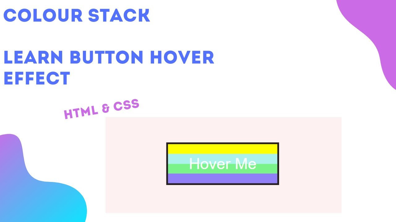Colour Stack - Button Hover Effect | CSS Transition | HTML & CSS