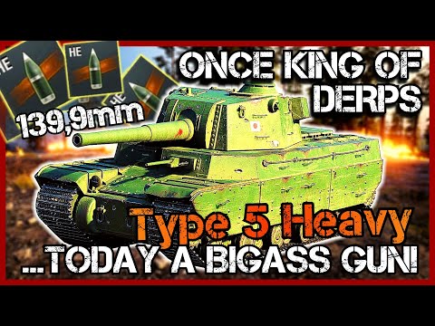 Once a Derp-King, now Pile of Steel - Type 5 Heavy | World of Tanks