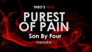 Purest of Pain - Son by Four karaoke