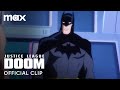 Batman Betrays the Justice League | Justice League: Doom | Max