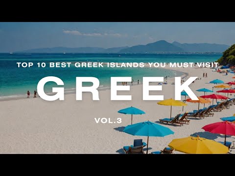 Top 10 Greek Islands You MUST Visit in 2024 (Vol. 3)