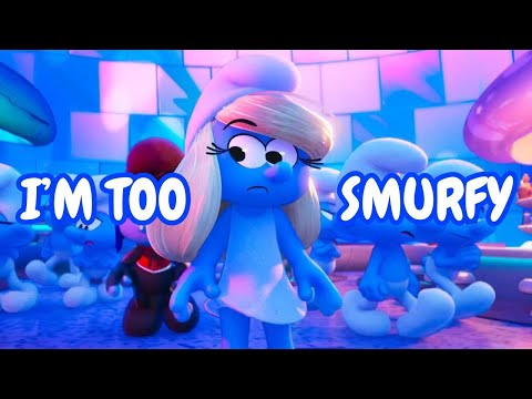 Smurfs - I'm Too Smurfy [MV]