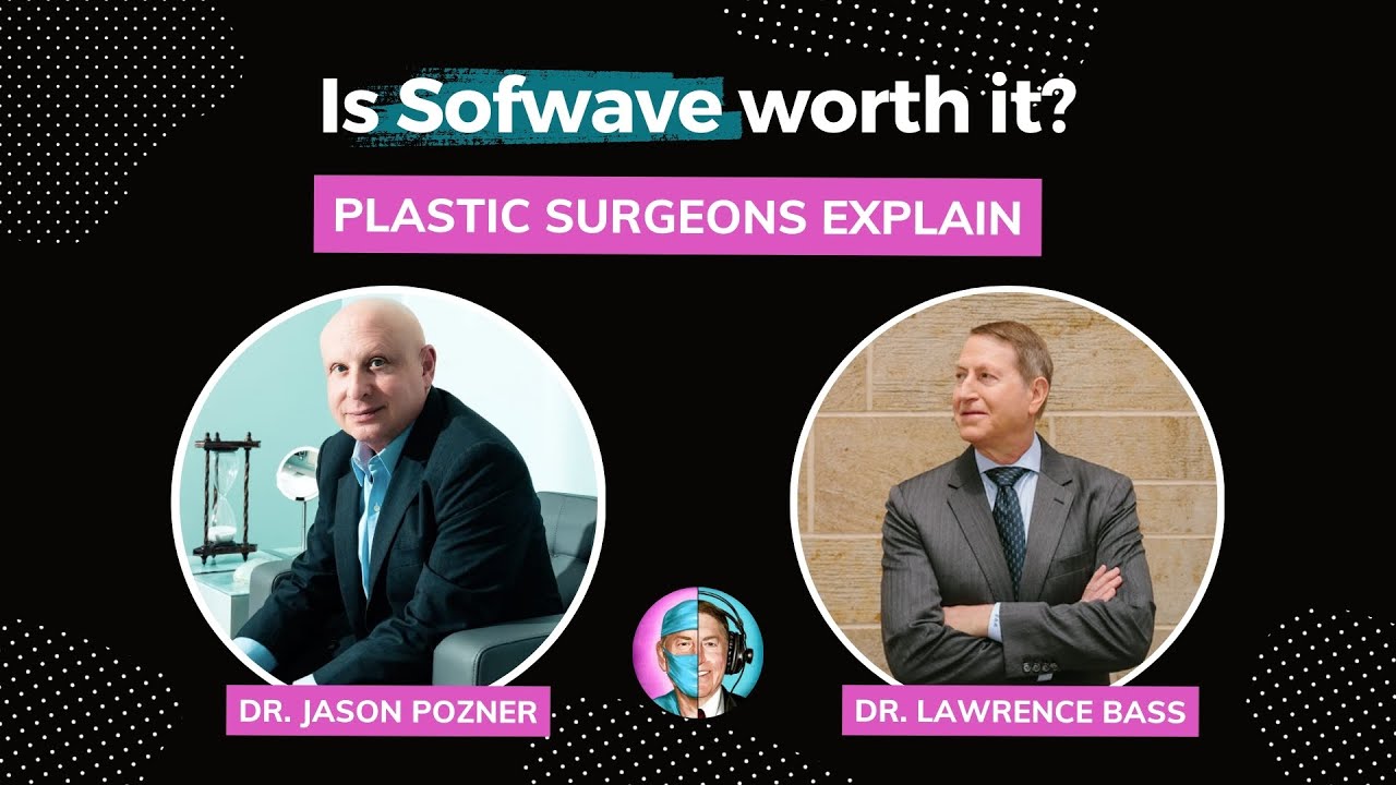Lifting Without Cutting #5: Sofwave w/ Dr. Jason Pozner