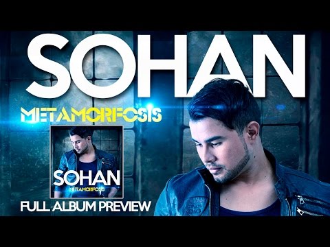 SOHAN - Metamorfosis Full Album Preview