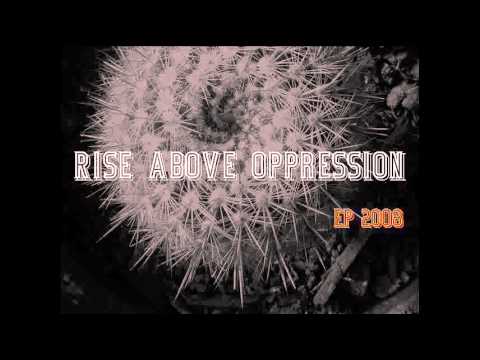 Rise above oppression-bloodspit (EP2008)