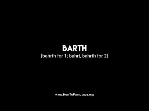 How to Pronounce "barth"