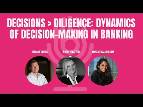 Decisions & Diligence: Dynamics of Decision-Making in Banking