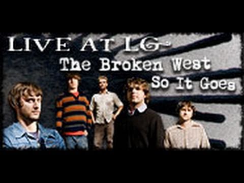 The Broken West- So It Goes