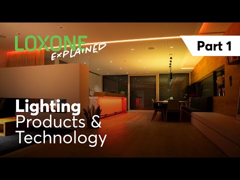 Loxone - Explained Lighting Part 1 - Products & Technologies | 4K 2022