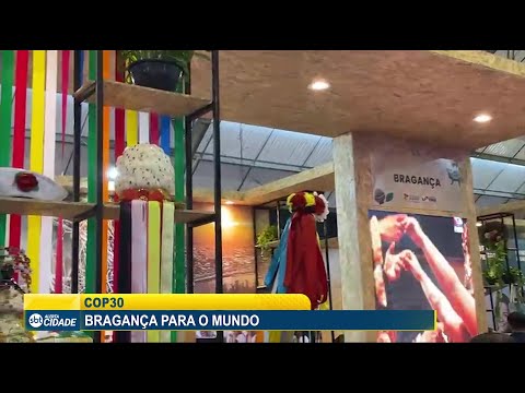 COP30: BRAGANÇA PARA O MUNDO