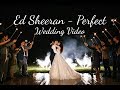 Wedding Video Perfect Ed Sheeran